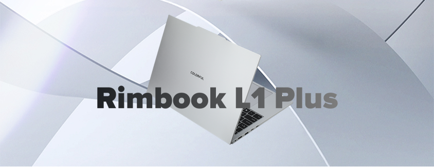 Представлен легкий ноутбук COLORFUL Rimbook L1 Plus с 16-дюймовый дисплеем и AMD Ryzen 7 7735HS