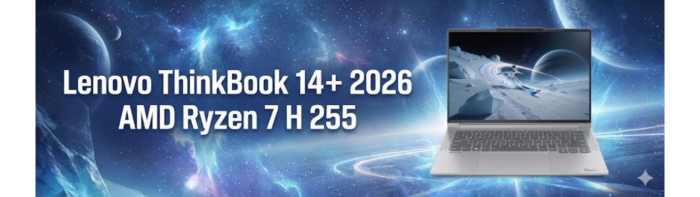 Компания Lenovo выпустила ноутбук ThinkBook 14+ 2026 с процессором AMD Ryzen 7 H 255